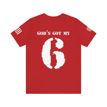 Load image into Gallery viewer, GOD > GOV - God's Got My 6 - T-Shirt
