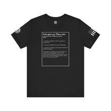 Load image into Gallery viewer, Conspiracy Theorist - T-Shirt