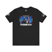 Load image into Gallery viewer, TRUMP - FIGHT! - T-Shirt