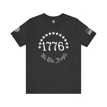 Load image into Gallery viewer, 1776 - We The People - T-Shirt
