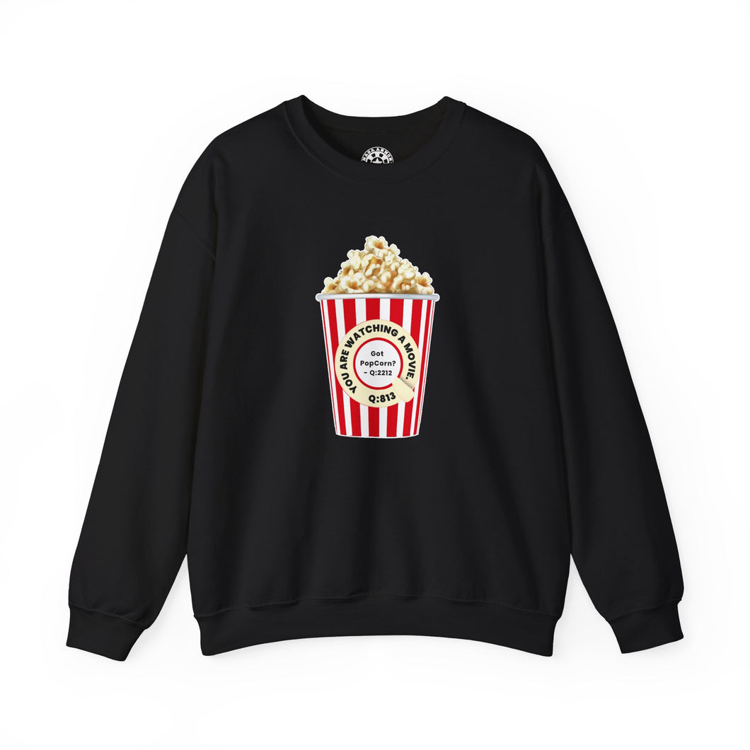 Got PopCorn? - Sweatshirt