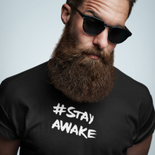 Load image into Gallery viewer, #StayAwake (Anti-Twitter) - T-Shirt
